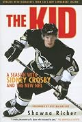 The Kid: A Season with Sidney Crosby and the New NHL