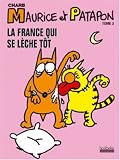 Revue Hoëbeke  / Maurice et Patapon, Tome 3 : La France qui se lèche tôt