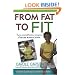 From Fat to Fit: Turn Yourself into a Weapon of Mass Reduction