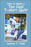How to Make a Too Cool T-shirt Quilt