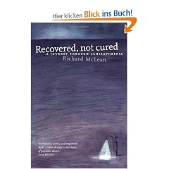 Recovered, Not Cured: A Journey Through Schizophrenia
