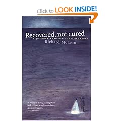 Recovered, Not Cured: A Journey Through Schizophrenia