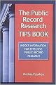 The Public Record Research Tips Book (Insider Information for Effective Public Record Research) (Paperback)