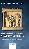 Commentary on Demosthenes Against Leptines : with introduction, text, and translation