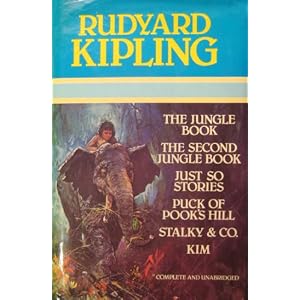 Rudyard Kipling: ( 6 unabridged illustrated books bound as 1) The Jungle Book, The Second... by Rudyard Kipling and C.I.E., and W.H.Drake J. Lockwood Kipling
