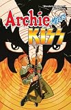 Archie Meets KISS: Collector's Edition Archie Meets KISS: Collector's Edition