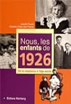 Nous, les enfants de 1926 : De la nai...
