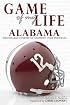 Game of My Life: Alabama Crimson Tide Memorable Stories from Alabama Football