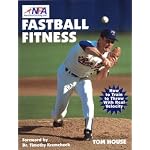 Fastball Fitness: The Art and Science of Training to Throw With Real Velocity book cover