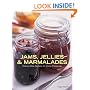 Jams, Jellies and Marmalades: Step-by-step Recipes for Home Preserving