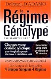 Le r�gime G�notype : Changez votre destin�e g�n�tique pour vivre plus longtemps, plus mince et en meilleure sant�