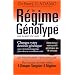 Le r�gime G�notype : Changez votre destin�e g�n�tique pour vivre plus longtemps, plus mince et en meilleure sant�
