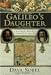 Galileo's Daughter: A Historical Memoir of Science, Faith, and Love