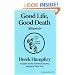 Good Life, Good Death: Memoir of an investigative reporter and pro-choice advocate