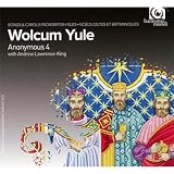 Wolcum Yule: Songs and Carols from the British Isles (Anonymous 4)