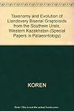 Taxonomy and evolution of Llandovery biserial graptoloids from the Southern Urals, Western Kazakhstan