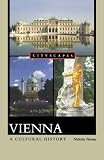 Vienna: A Cultural History (Cityscapes)