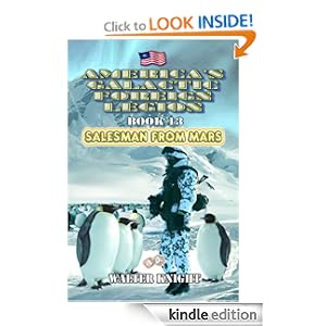 America's Galactic Foreign Legion - Book 13: Salesman From Mars