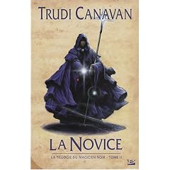 La Trilogie du magicien noir, Tome 2 : La Novice