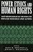 Power, Ethics, and Human Rights: Anthropological Studies Of Refugee Research and Action