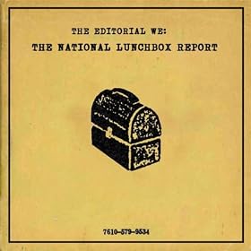 The National Lunchbox Report [Explicit]