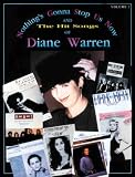 Nothings Gonna Stop Us Now and the Hit Songs of Diane Warren