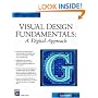 Visual Design Fundamentals: A Digital Approach (Graphics Series)