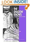 The Shadow Knows