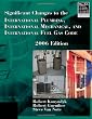 Significant Changes to the International Plumbing, International Mechanical, and International Fuel Gas Code, 2006 Edition