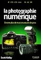 la photographie num&eacute;rique volume 3
