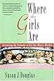 Where the Girls Are: Growing Up Female with the Mass Media