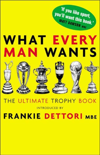 City Travel Guides Discounted  Books : What Every Man Wants: The Ultimate Trophy Book