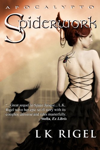 Spiderwork (Apocalypto 2) by LK Rigel