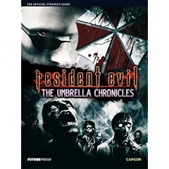 Resident Evil : The Umbrella Chronicles Official Guide