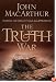 The Truth War: Fighting for Certainty in an Age of Deception