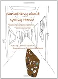 Something About Going Home