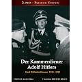 Der Kammerdiener Adolf Hitlers - Karl Wilhelm Krause 1934 - 1943 [2 DVDs]