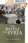 The Battle for Syria, 1918-1920