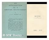 Produkt-Bild: An Introduction to a Christian Psycho-Therapy
