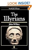 The Illyrians (The Peoples of Europe)