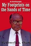 My Footprints in the Sands of Time: An Autobiography