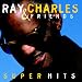 Ray Charles & Friends - Super Hits