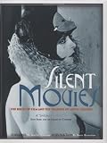 Silent Movies: The Birth of Film and the Triumph of Movie Culture