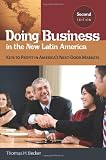 Doing Business in the New Latin America: Keys to Profit in Americas Next-Door Markets