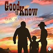 Good to Know: Gay Romance | [D. W. Marchwell]