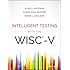 Intelligent Testing with the WISC-V