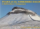 Peaks of the Yorkshire Dales : a hillwalkers' companion