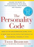The Personality Code: Unlock the Secret to Understanding Your Boss, Your Colleagues, Your Friends...and Yourself!