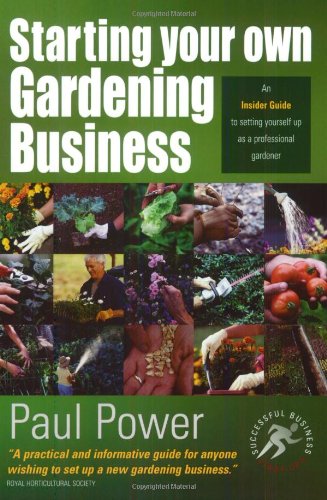 starting your own gardening business small business start ups