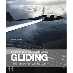 Gliding: The Theory of Flight (British Gliding Assoc Manual): The Theory of Flight (British Gliding Assoc Manual)